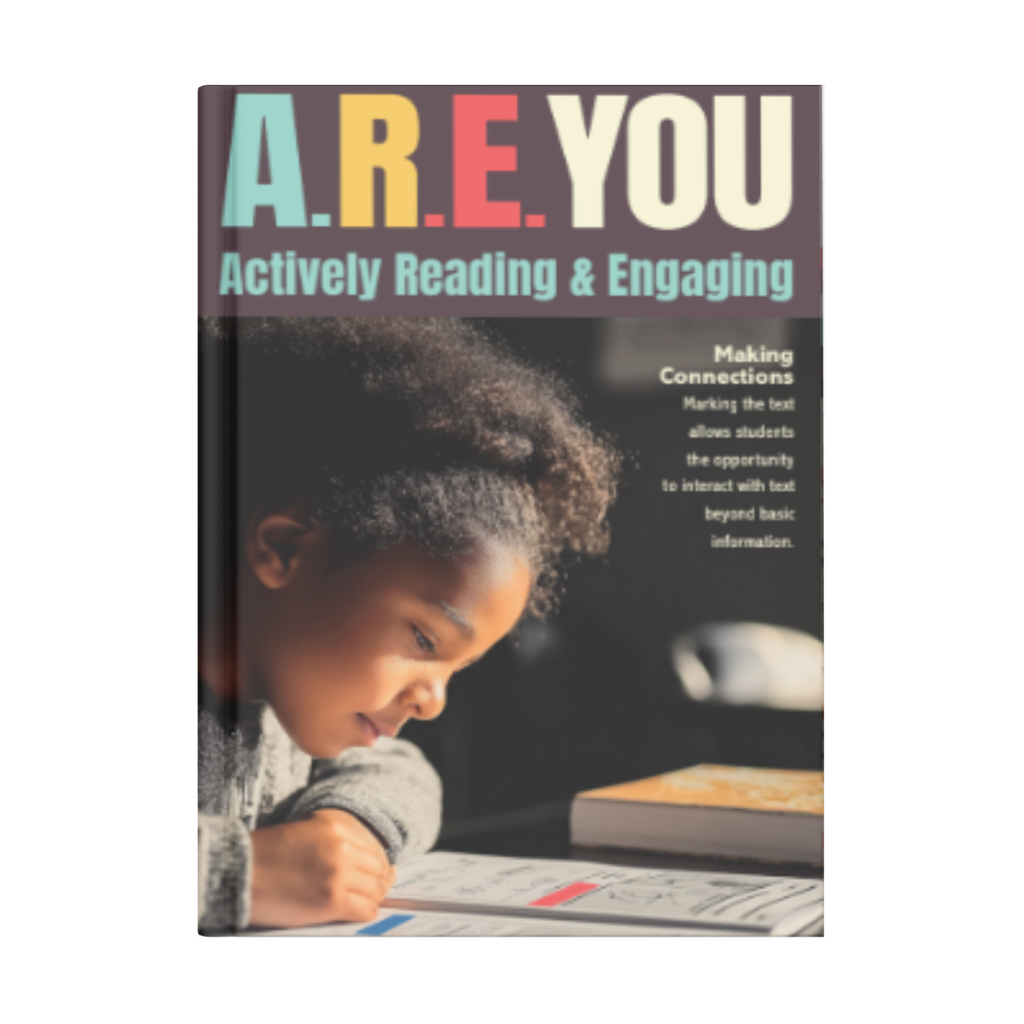 A.R.E. You? Actively Reading and Engaging® Instructional Framework and Annotation System. Complete Classroom Bundle