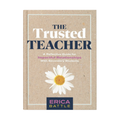The Trusted Teacher